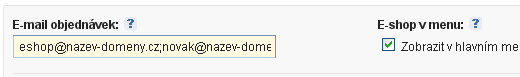 Možnost nastavení 2 emailů u formuláře či objednávek